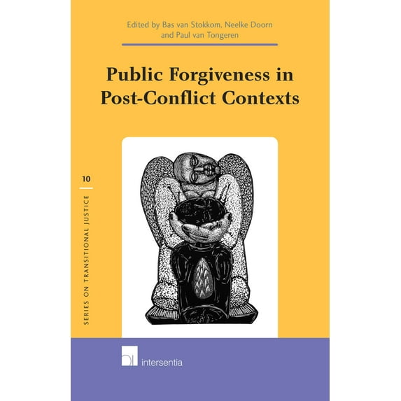 Series on Transitional Justice: Public Forgiveness in Post-Conflict Contexts (Series #10) (Edition 1) (Hardcover)