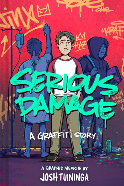 Serious Damage: A Graffiti Story: A Graphic Memoir, (Hardcover)