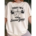 thumbnail image 1 of Serious Goose Shirt, Funny Workout Gym Tee, Weightlifting Goose Graphic Tshirt, Humor Fitness Shirt,100% Cotton Oversized Short Sleeve Classic Heavy Cotton T Shirt Printed Graphic Tee Women's Casual, 1 of 7