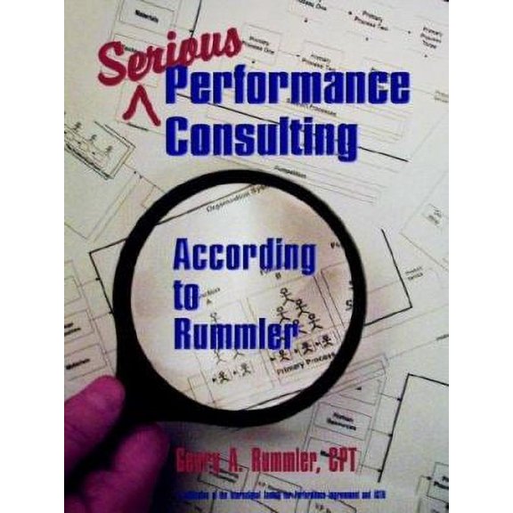 Pre-Owned Serious Performance Consulting According to Rummler (Hardcover) 1890289167 9781890289164