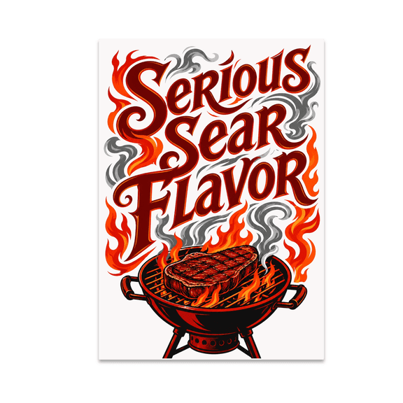 Serious Sear Flavor Grilling Art Print - Grill Enthusiast - 13x19 Poster Print