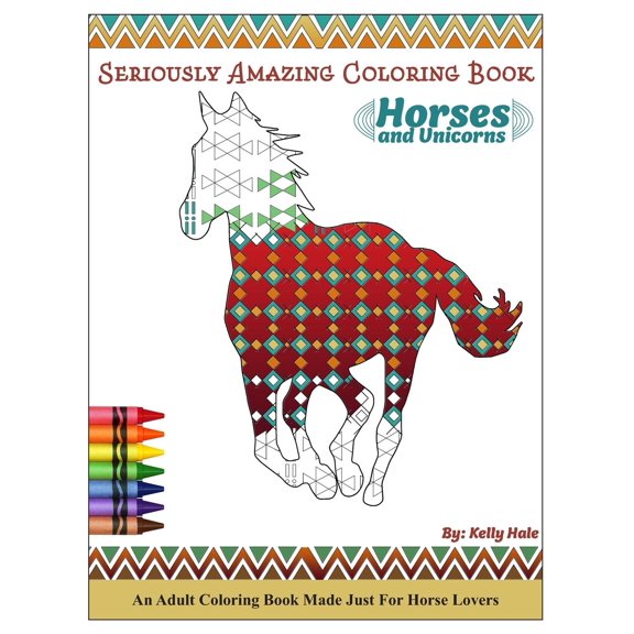 Seriously Amazing Coloring Book: Horses & Unicorns - An Adult Coloring Book: Seriously Amazing Adult Coloring Book for Kicking Back, Relaxing, and Coloring Away Stress and Anxiety (Paperback)