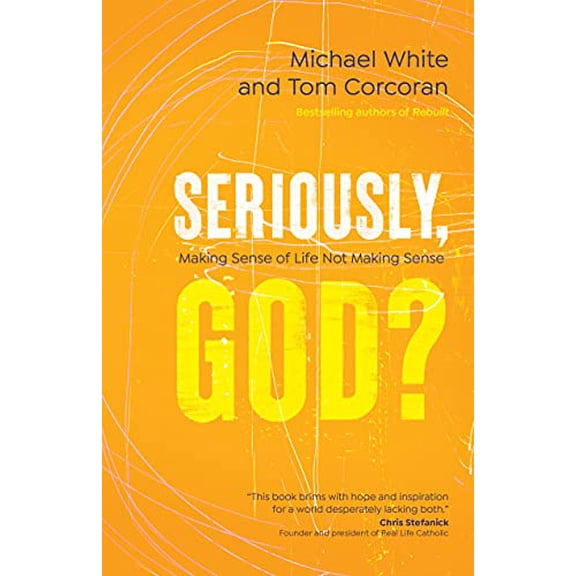 Pre-Owned Seriously, God?: Making Sense of Life Not Making Sense (Paperback) 1646800842 9781646800841