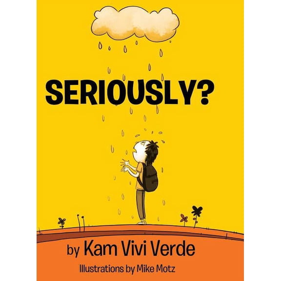 Seriously?, (Hardcover)