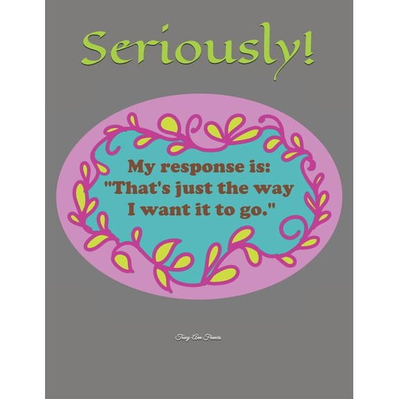 Seriously! (Paperback)