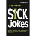 thumbnail image 1 of Seriously Sick Jokes, 1 of 1