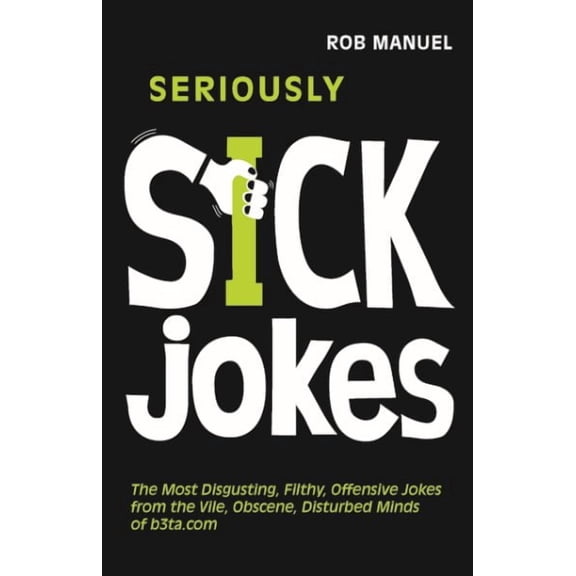 Seriously Sick Jokes