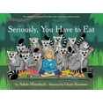 thumbnail image 1 of Seriously, You Have to Eat, (Hardcover), 1 of 1