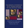 thumbnail image 1 of Sermon-Conferences of St. Thomas Aquinas on the Apostles' Creed, (Paperback), 1 of 1