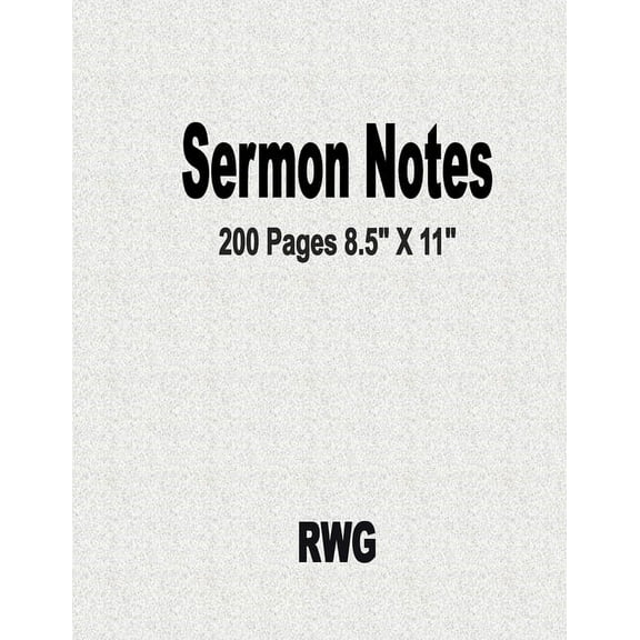 Sermon Notes: 200 Pages 8.5" X 11", (Paperback)