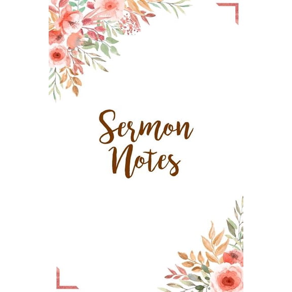 Sermon Notes: A Perfect Place for Reflection and Prayer (Paperback)