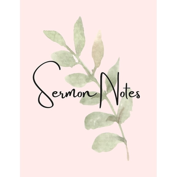 Sermon Notes: Be Still, (Paperback)