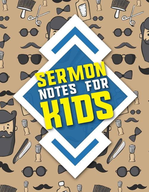 Sermon Notes for Kids: Sermon Notes for Kids: Sermon Books, Sermon Workbook, Sermon Log Book, Sermon Notebook Leather, Church Sermon Notes, Cute Barbershop Cover (Paperback)