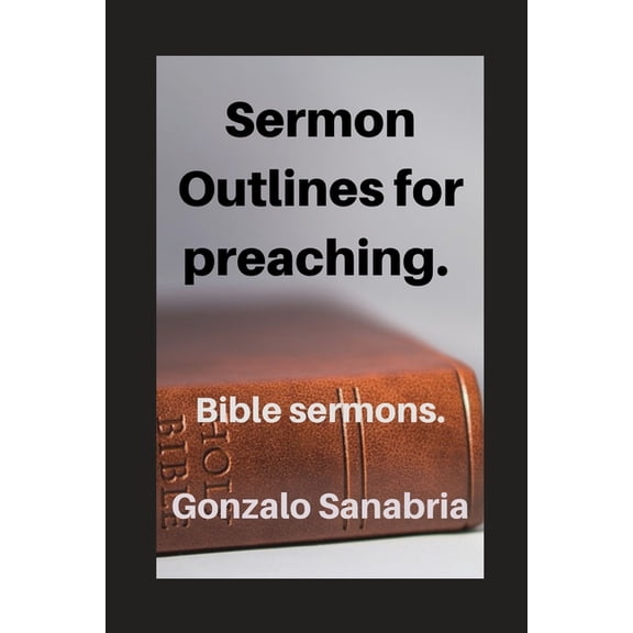 Sermon Outlines For Preaching