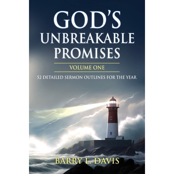 Sermon Outlines for Busy Pastors God's Unbreakable Promises Volume One: 52 Detailed Sermon Outlines for the Year, Book 7, (Paperback)