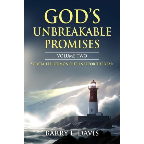 Sermon Outlines for Busy Pastors God's Unbreakable Promises Volume Two: 52 Detailed Sermon Outlines for the Year, Book 11, (Paperback)