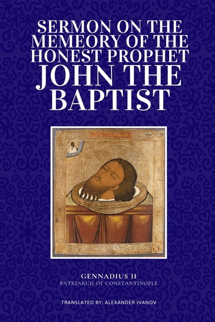 Sermon on the Memory of the Honest Prophet, John the Baptist, (Paperback)