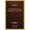 thumbnail image 1 of Sermons On Great Tragedies Of The Bible (Paperback), 1 of 1