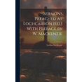 thumbnail image 1 of Sermons Preached at Lochcarron [Ed.] With Preface by W. Mackenzie (Hardcover), 1 of 1