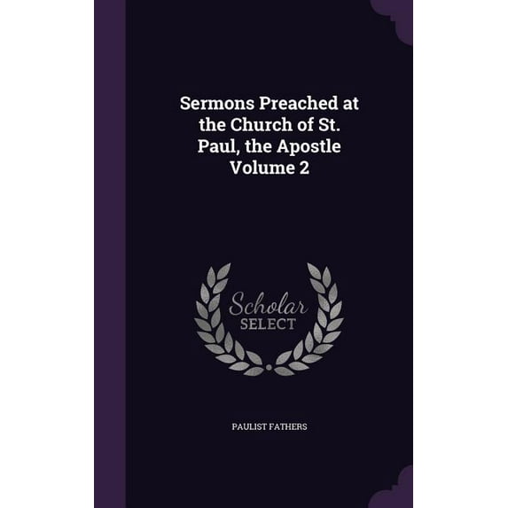Sermons Preached at the Church of St. Paul, the Apostle Volume 2 (Hardcover)