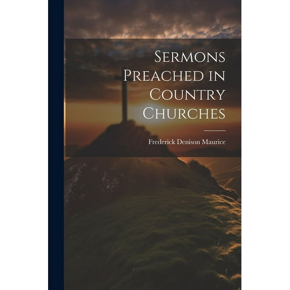 Sermons Preached in Country Churches (Paperback)