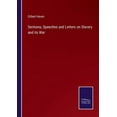 thumbnail image 1 of Sermons, Speeches and Letters on Slavery and its War, 1 of 1