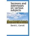 thumbnail image 1 of Sermons and Addressses on Various Subjects (Paperback), 1 of 1