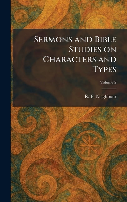 Sermons and Bible Studies on Characters and Types, (Hardcover)