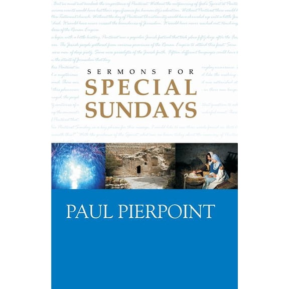 Sermons for Special Sundays Paperback 0880196106 9780880196109 Paul Pierpoint, D Curtis Hale