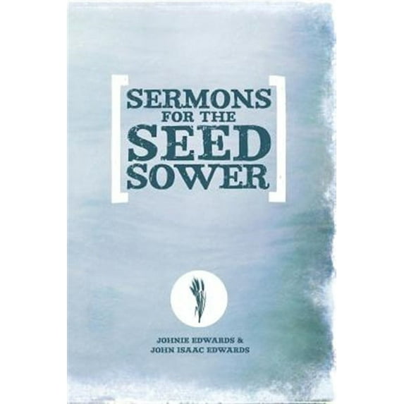 Sermons for the Seed Sower (Paperback)