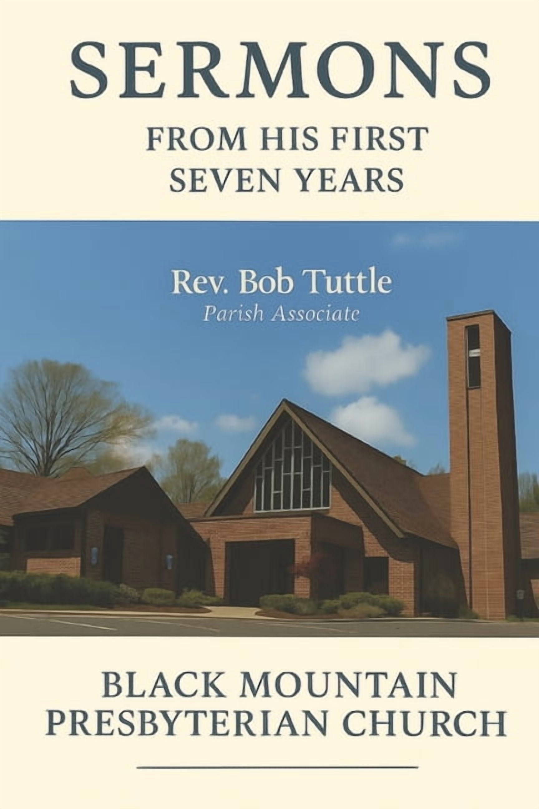 Sermons from His First Seven Years, (Paperback)
