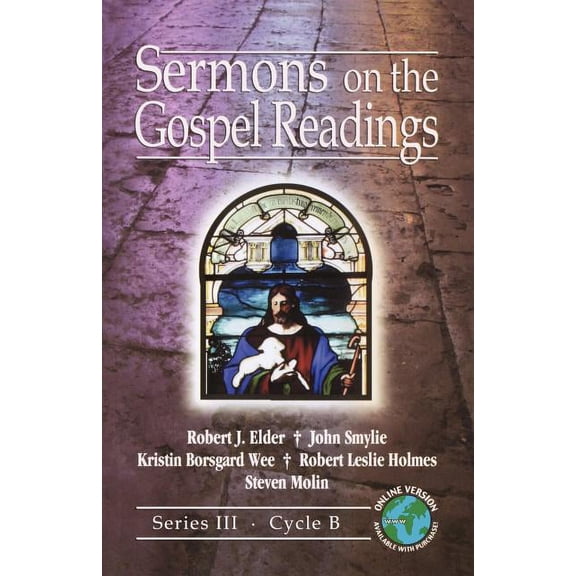 Sermons on the Gospel Readings: Series III, Cycle B [With Access Password for Electronic Copy], (Paperback)