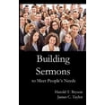 thumbnail image 1 of Building Sermons to Meet People's Needs, (Paperback), 1 of 1