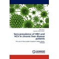 thumbnail image 1 of Sero-Prevalence of Hbv and Hcv in Chronic Liver Disease Patients (Paperback), 1 of 1