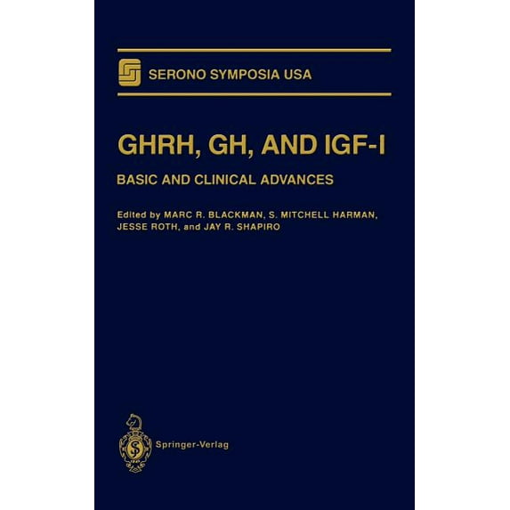 Serono Symposia USA Ghrh, Gh, and Igf-I: Basic and Clinical Advances, (Hardcover)