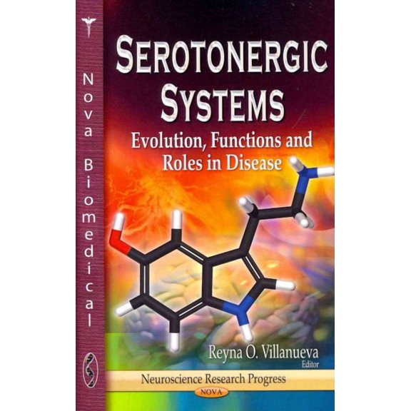 Serotonergic Systems : Evolution, Functions and Roles in Disease