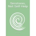 thumbnail image 1 of Serotonin, Not Self-Help (Paperback), 1 of 1