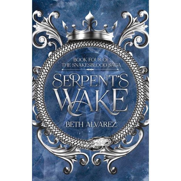 Snakesblood Saga: Serpent's Wake (Series #4) (Paperback)