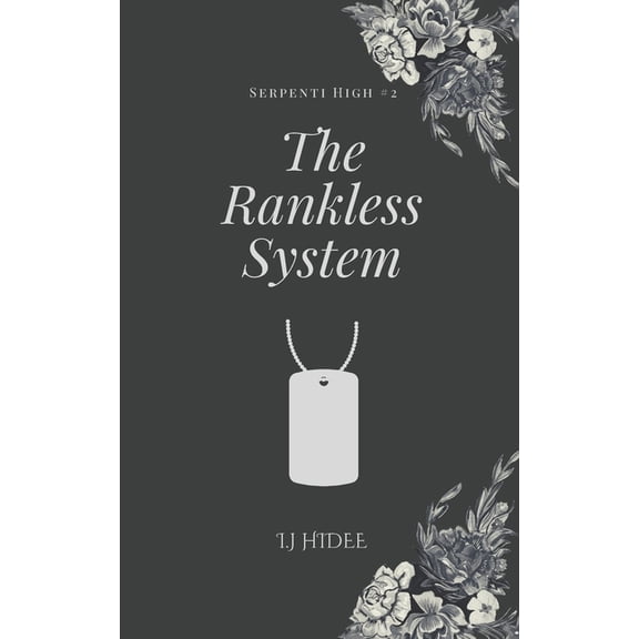 Serpenti High The Rankless System: The Ranking System book #2, Book 2, (Paperback)