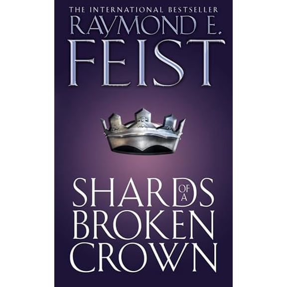 Pre-Owned 'Shards of a Broken Crown Serpentwar Saga by Feist, Raymond E. ( Author ) ON Dec-05-1998, Paperback' (Paperback) 0006483488 9780006483489