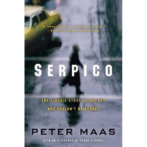 Pre-Owned Serpico: The Classic Story of the Cop Who Couldn't Be Bought (Paperback) 0060738189 9780060738181