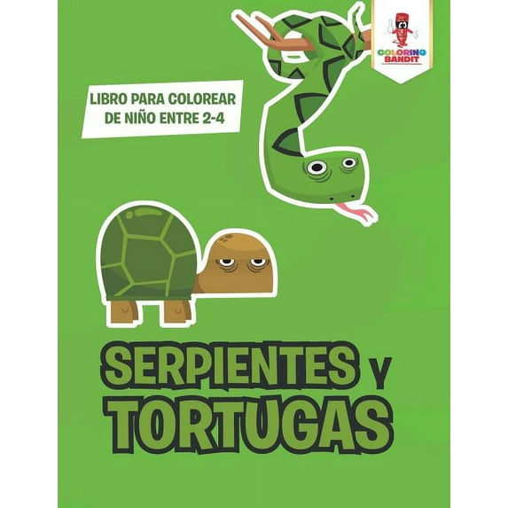 Serpientes Y Tortugas: Libro Para Colorear De Niño Entre 2-4, (Paperback)
