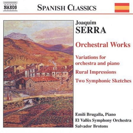 Serra / Brugalla / Brotons - Orchestral Works - Music & Performance - CD
