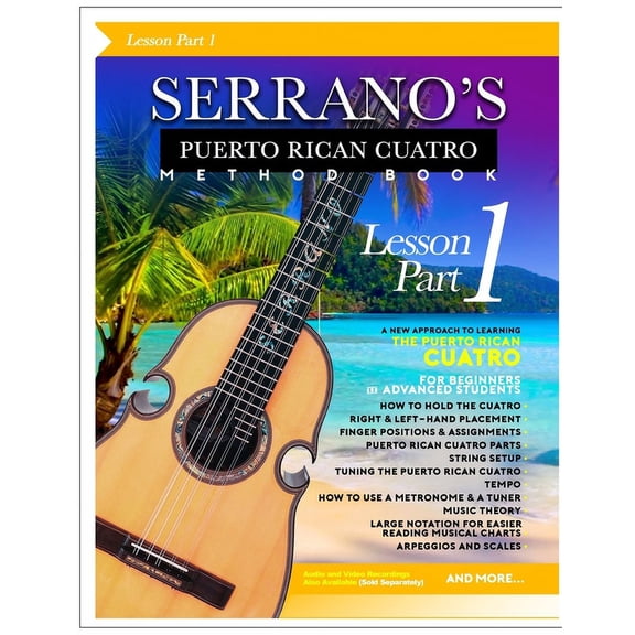 Serrano's Puerto Rican Cuatro Method Books, Lessons and Exercises.: SERRANO'S Puerto Rican Cuatro Method Book (Lesson) Part 1 (Paperback)