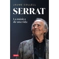 thumbnail image 1 of Serrat: La MÃºsica de Una Vida / Serrat, (Paperback), 1 of 1