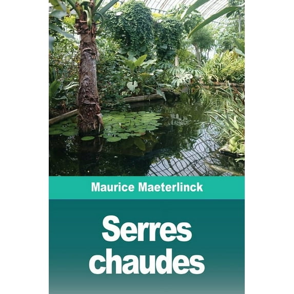 Serres chaudes: Suivi de quinze chansons, (Paperback)