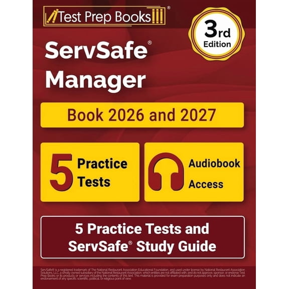 ServSafe Manager Book 2026 and 2027: 5 Practice Tests and ServSafe Study Guide [3rd Edition], (Paperback)