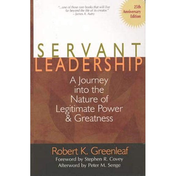 Pre-Owned Servant Leadership [25th Anniversary Edition]: A Journey Into the Nature of Legitimate Power and Greatness (Hardcover) 0809105543 9780809105540