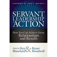 thumbnail image 1 of Pre-Owned Servant Leadership in Action: How You Can Achieve Great Relationships and Results, 1 of 1