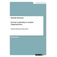thumbnail image 1 of Servant Leadership in sozialen Organisationen : Dienende Führung im dritten Sektor (Paperback), 1 of 1